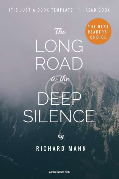 The Long Road to the Deep Silence